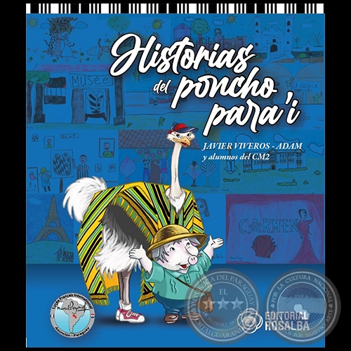 HISTORIAS DEL PONCHO PARA'I - Autor: JAVIER VIVEROS - Año 2023
